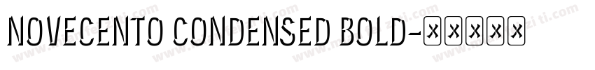 NOVECENTO CONDENSED BOLD字体转换